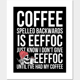 Coffee Spelled Backwards Is Eeffoc Posters and Art